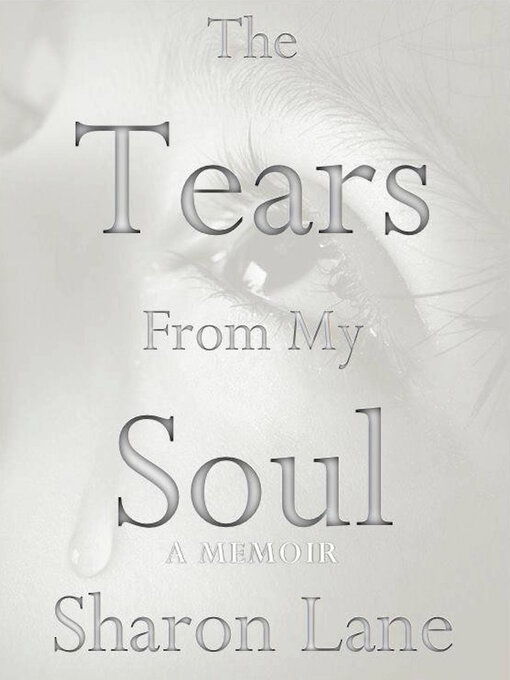 Title details for The Tears From My Soul by Sharon Lane - Available